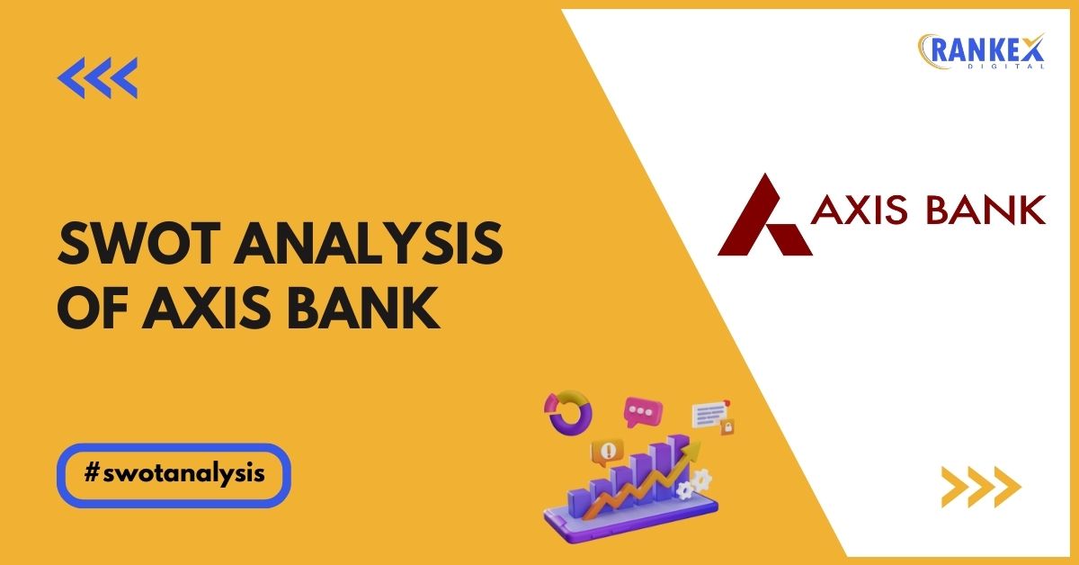 SWOT Analysis of Axis Bank - Cover Image