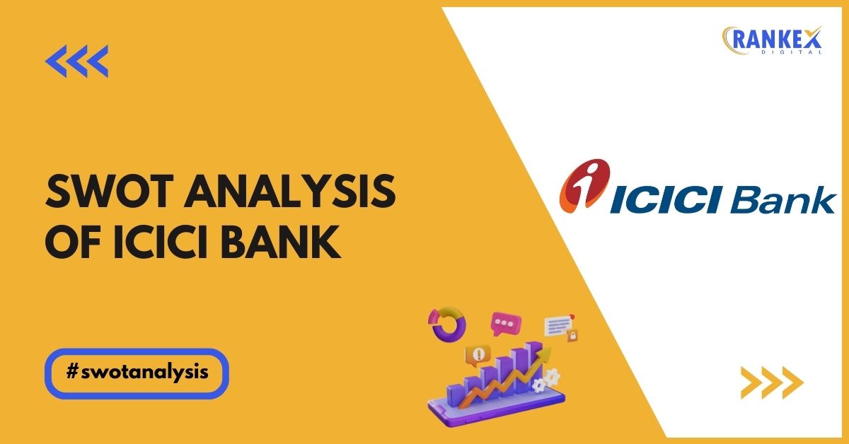 SWOT Analysis of ICICI Bank - Cover Image