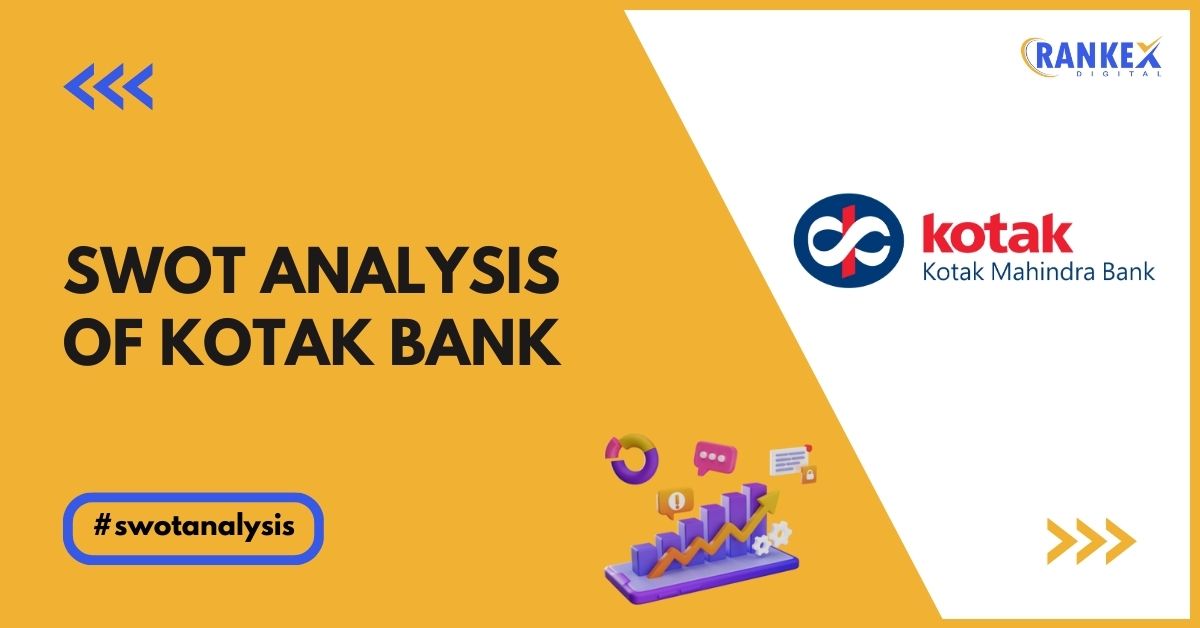 SWOT Analysis of Kotak Mahindra Bank - Cover Image