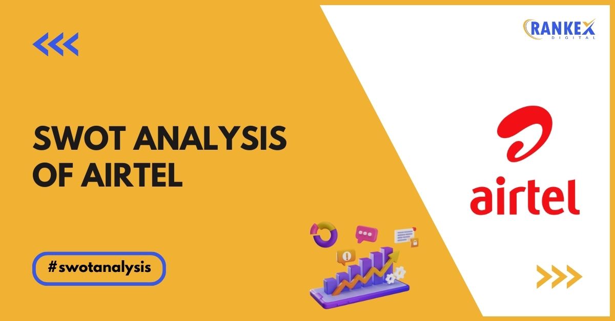 SWOT Analysis Of Airtel