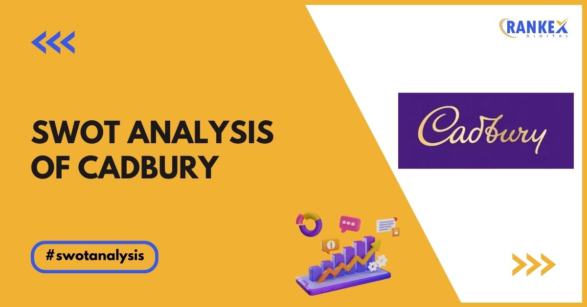 SWOT Analysis of Cadbury