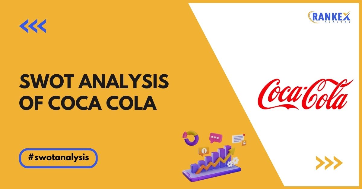 SWOT Analysis of Coca Cola