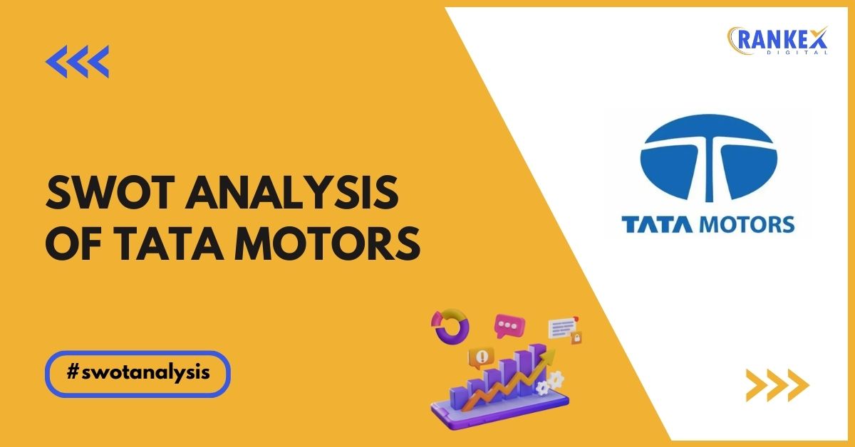 SWOT Analysis of Tata Motors