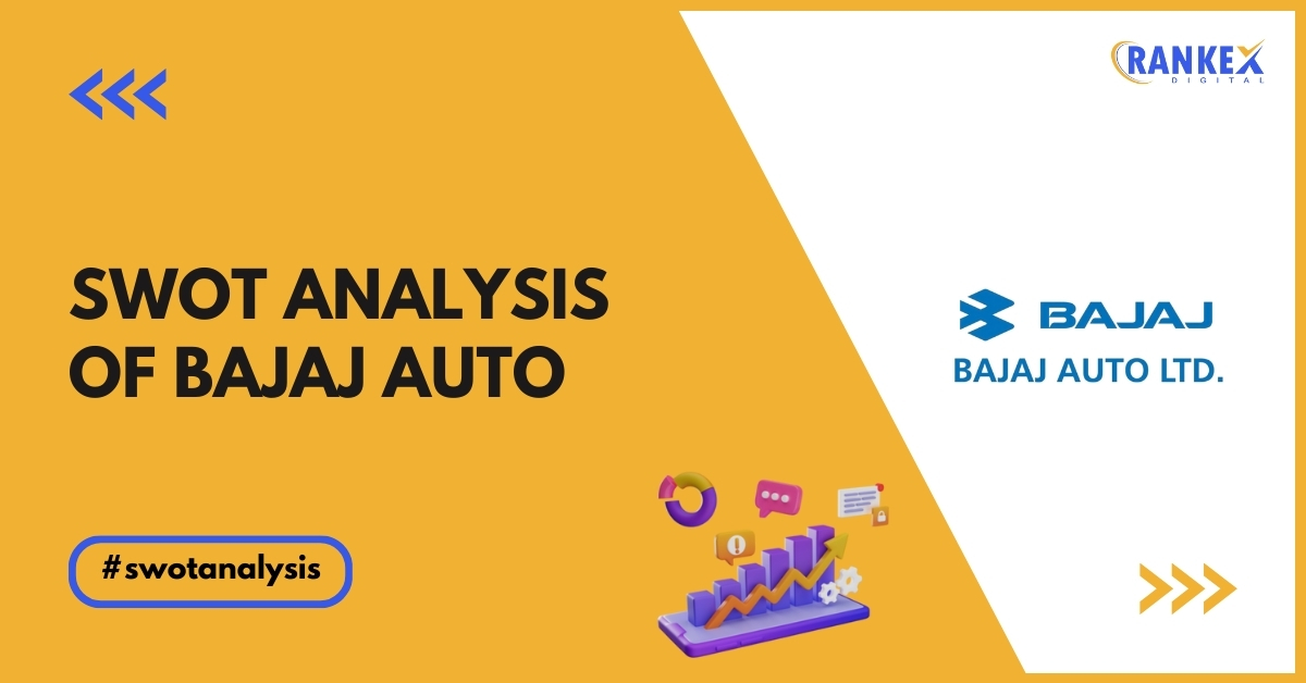 SWOT Analysis of Bajaj Auto