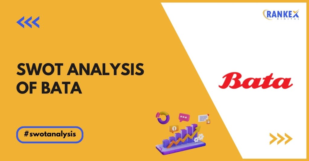 SWOT Analysis of Bata Company