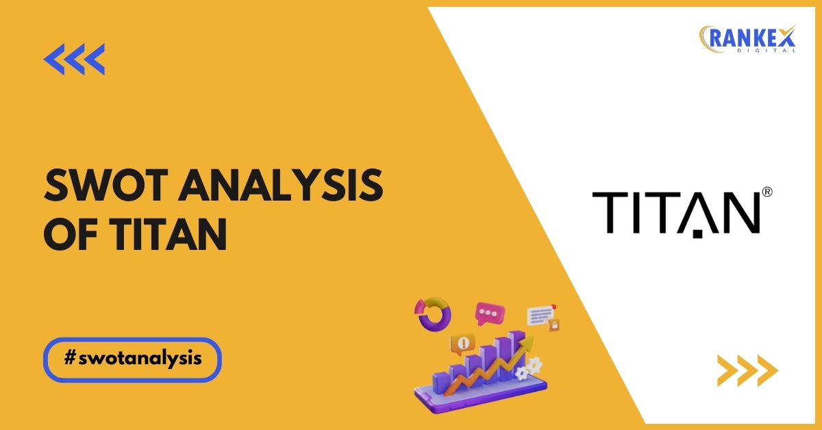 SWOT Analysis of Titan