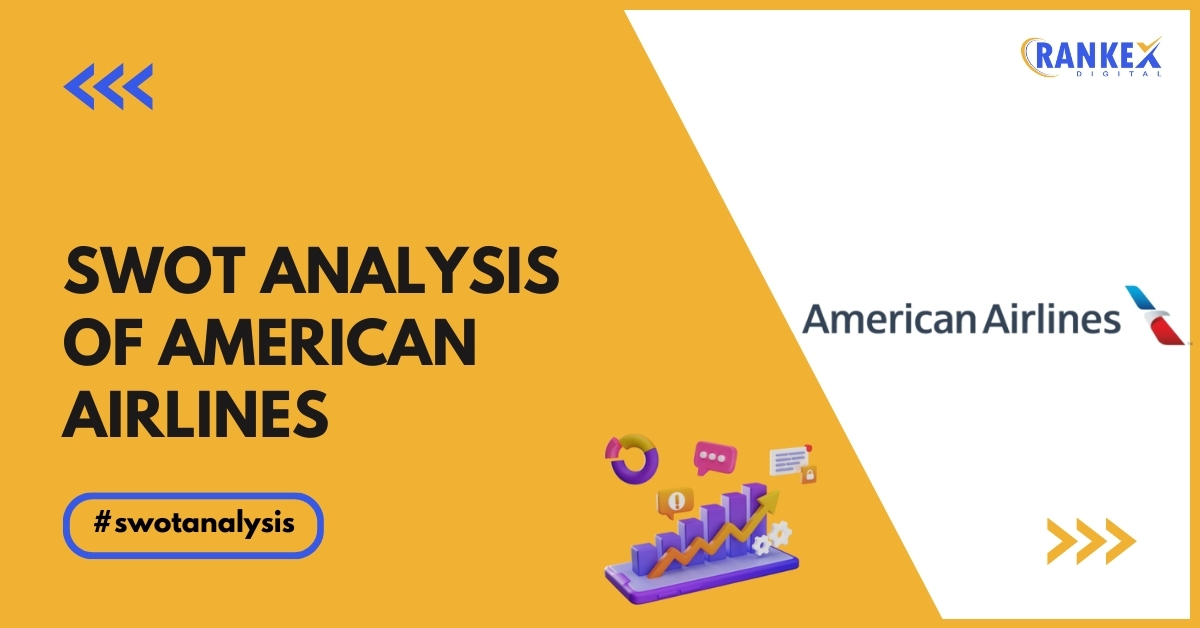 SWOT Analysis Of American Airlines