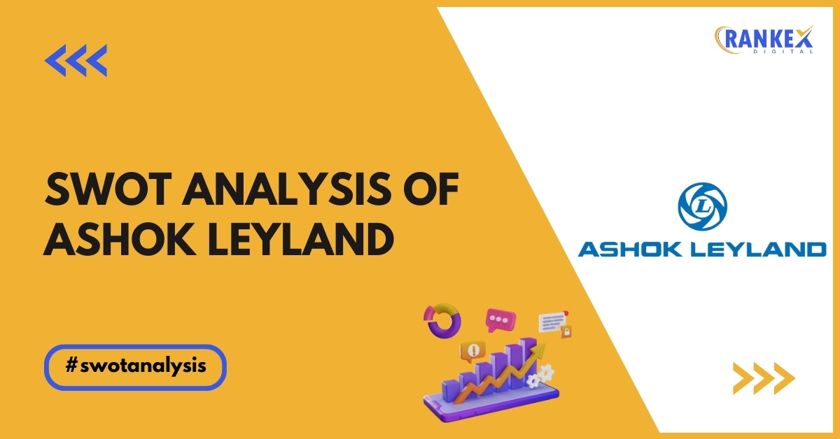 SWOT Analysis of Ashok Leyland