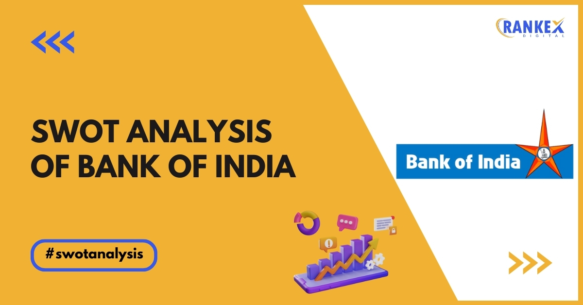 SWOT Analysis of Bank of India