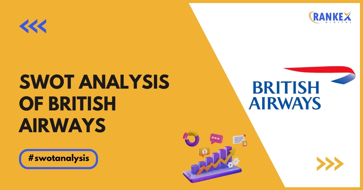 SWOT Analysis Of British Airways