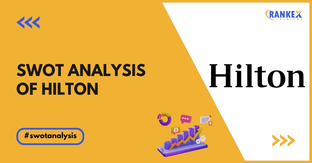 SWOT Analysis Of Hilton