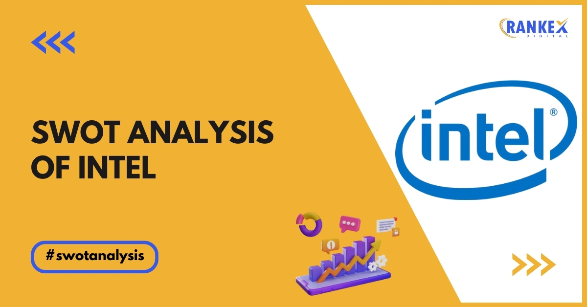 SWOT Analysis Of Intel