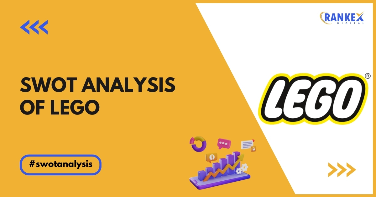 SWOT Analysis of LEGO