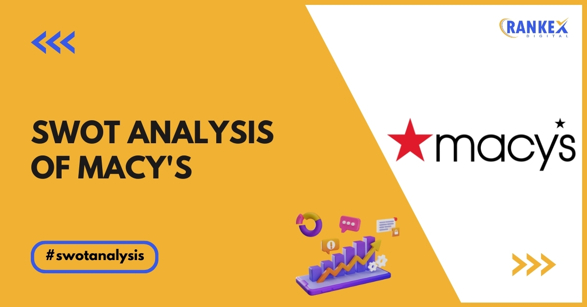 SWOT Analysis of Macy's