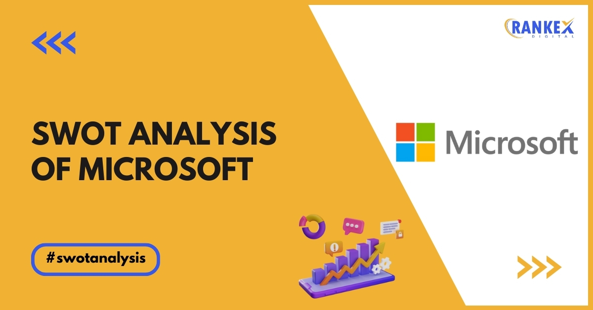 SWOT Analysis Of Microsoft