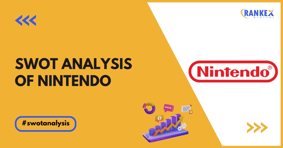 SWOT Analysis of Nintendo