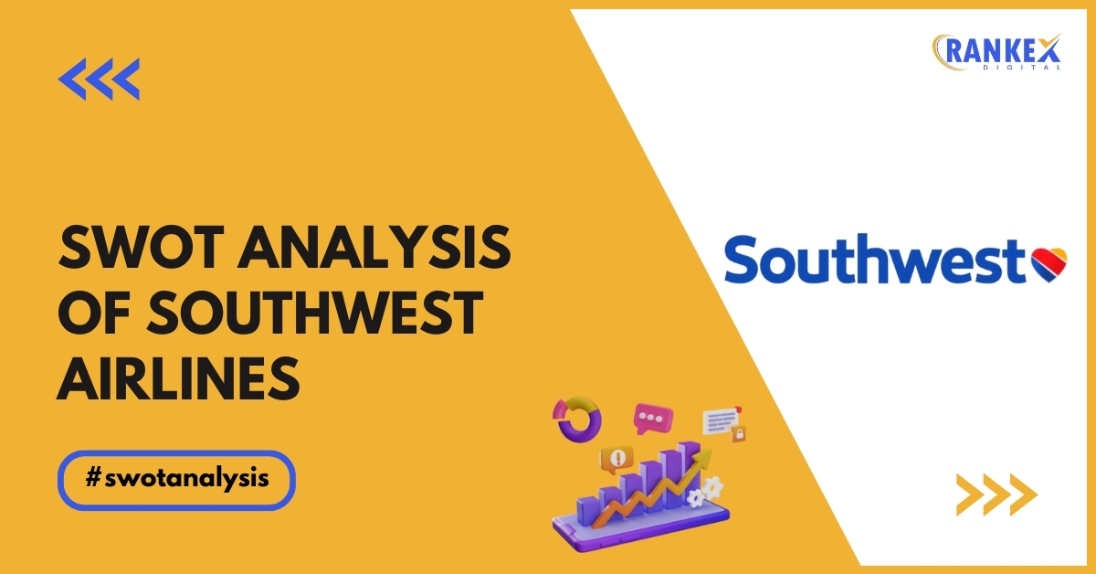 SWOT Analysis Of Southwest Airlines