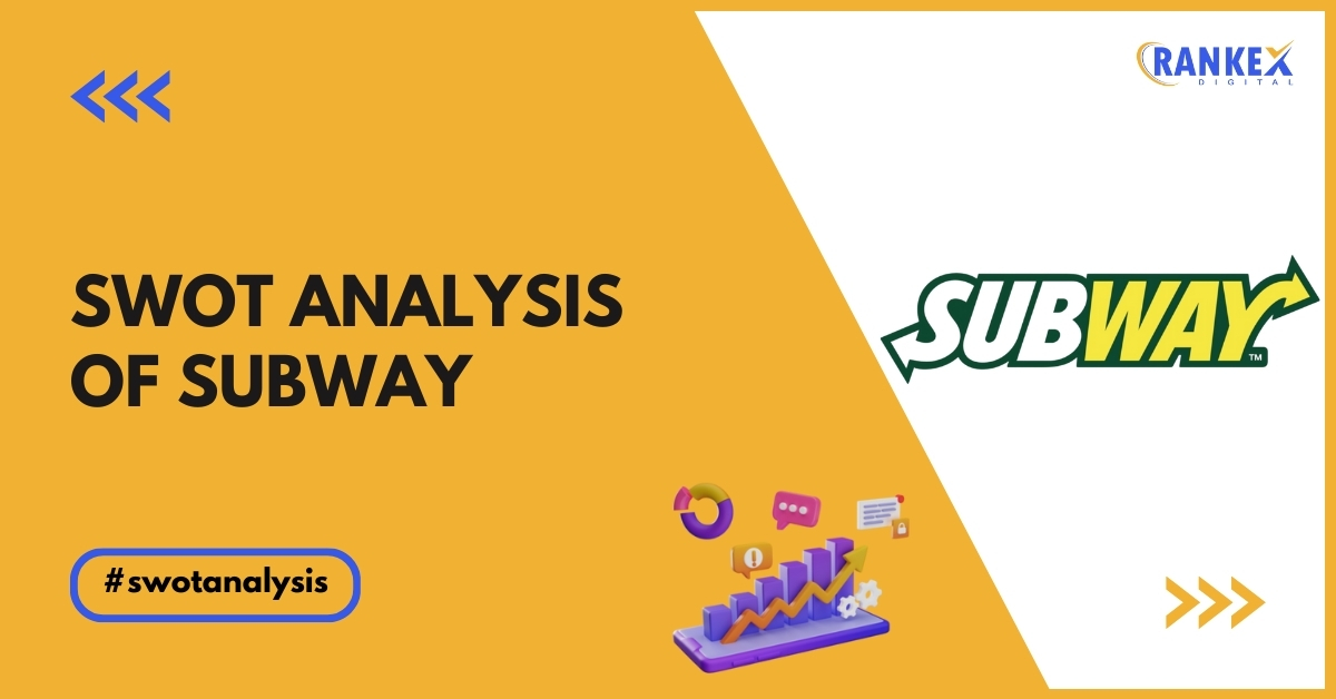 SWOT Analysis Of Subway