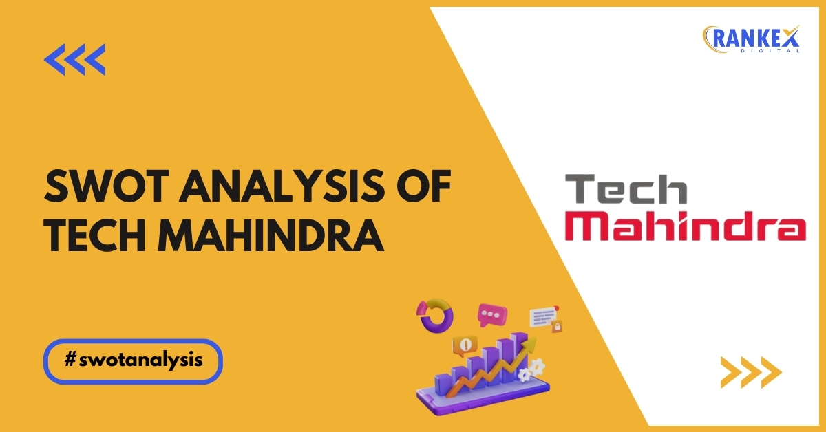 SWOT Analysis Of Tech Mahindra