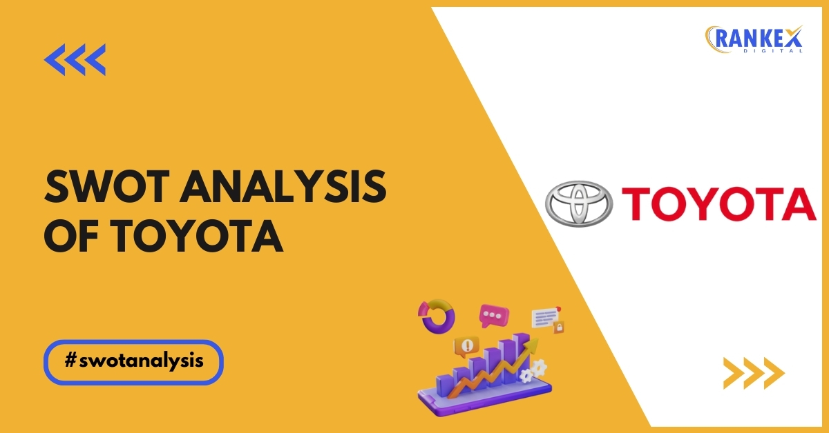 SWOT Analysis Of Toyota