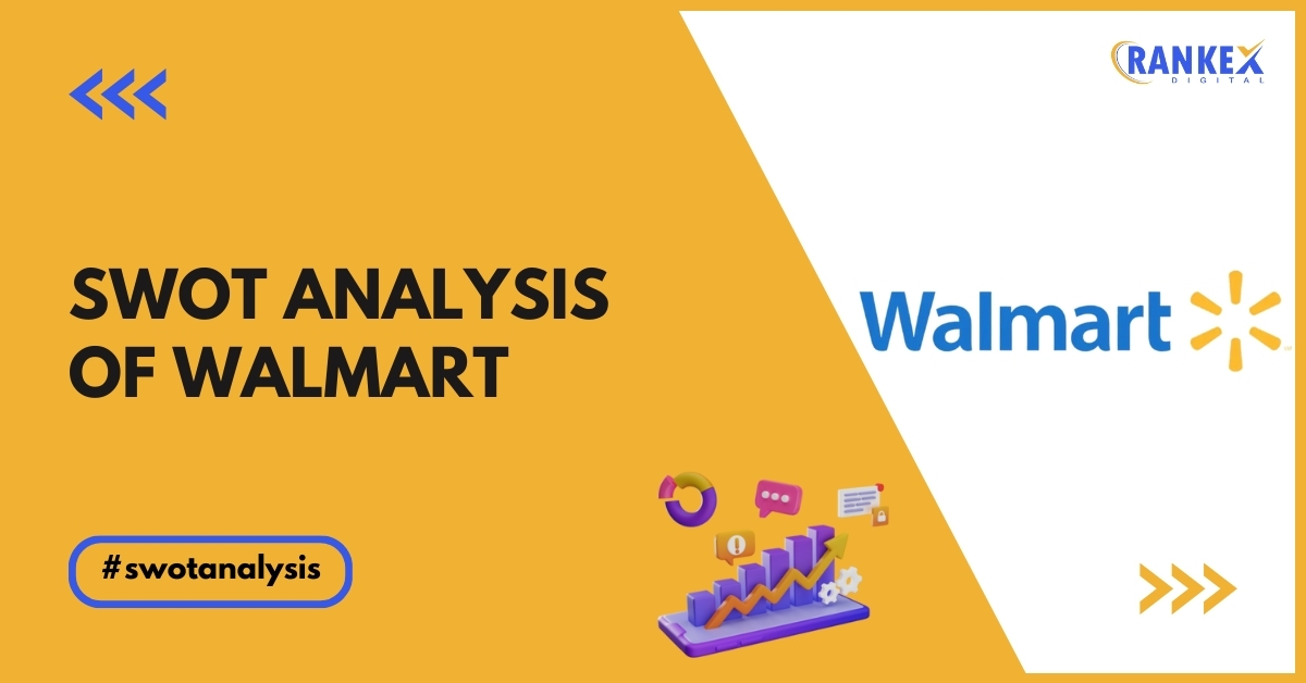 SWOT Analysis of Walmart