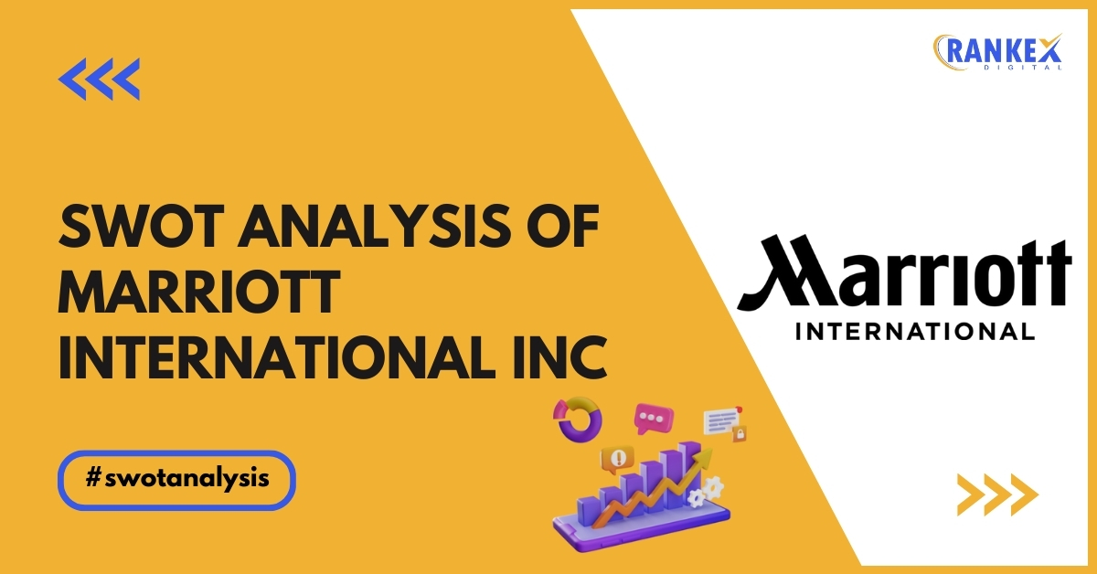 SWOT Analysis Of Marriott International Inc