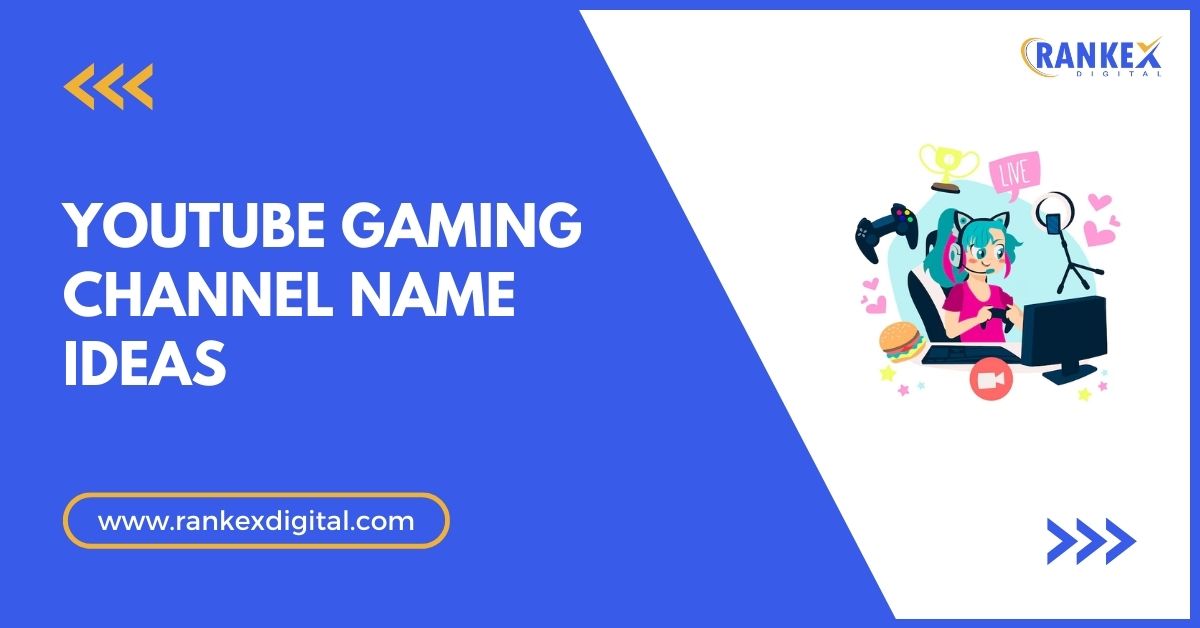 800+ Best YouTube Gaming Channel Name Ideas [Updated 2025]