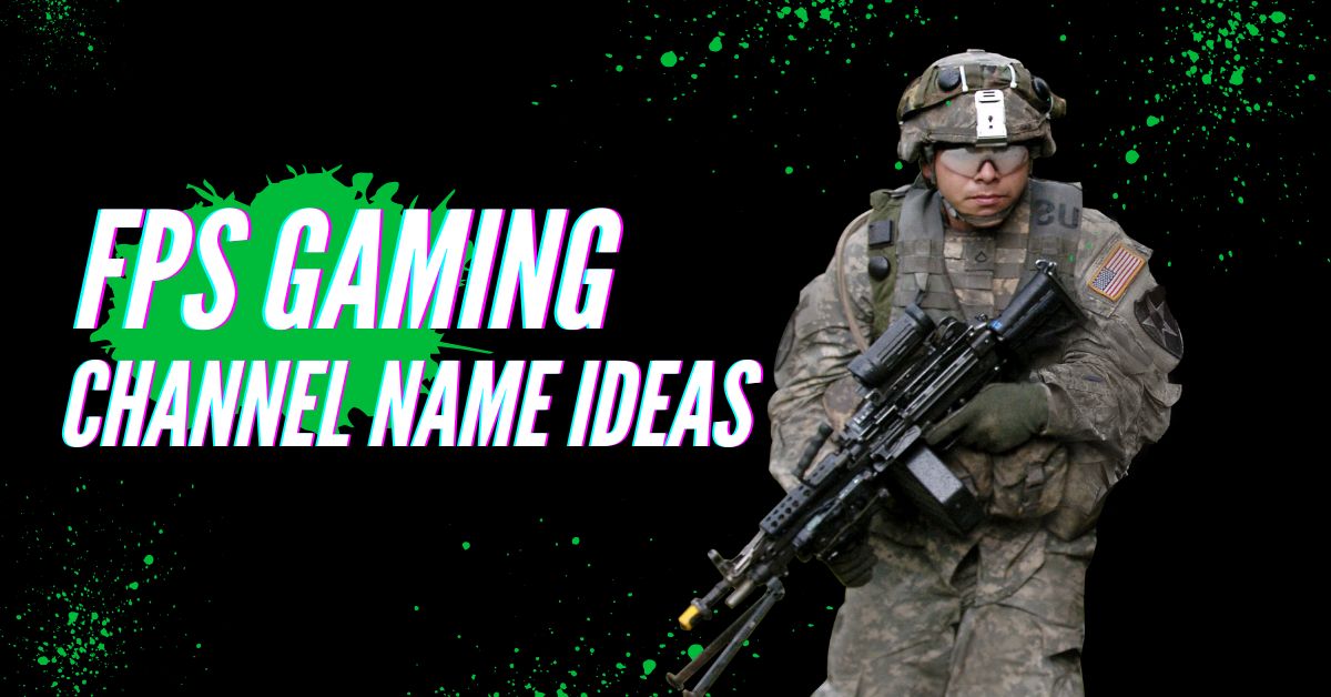 FPS Gaming Channel Name Ideas