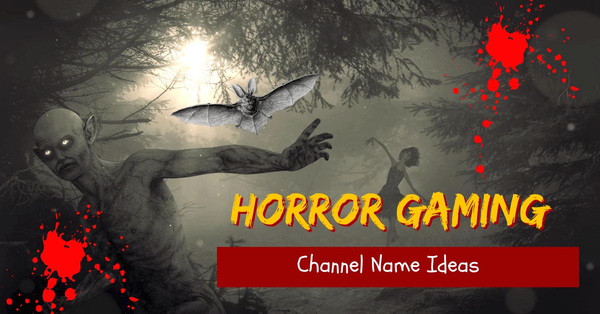 Horror Gaming Channel Name Ideas