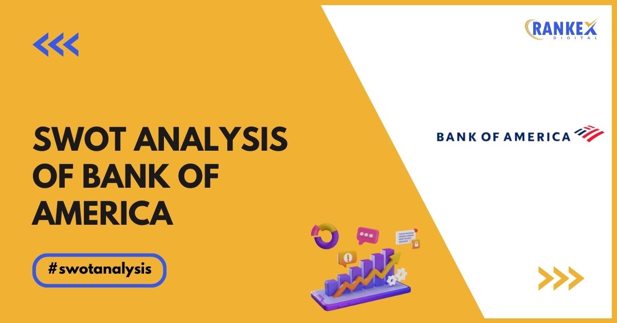 SWOT Analysis Of Bank of America