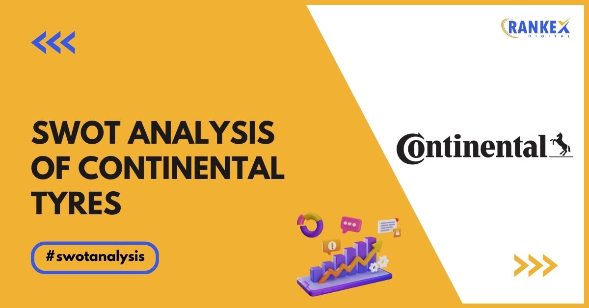 SWOT Analysis Of Continental Tyres