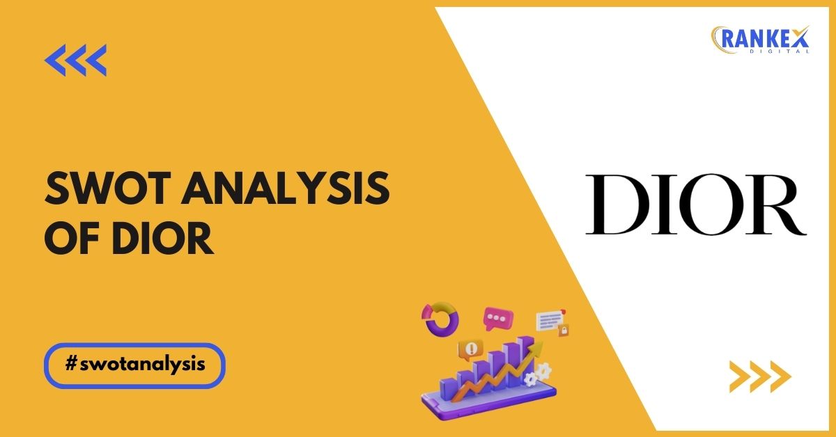 SWOT Analysis of Dior