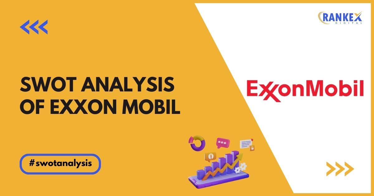 SWOT Analysis of Exxon Mobil