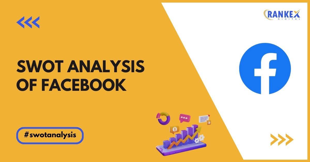 SWOT Analysis Of Facebook