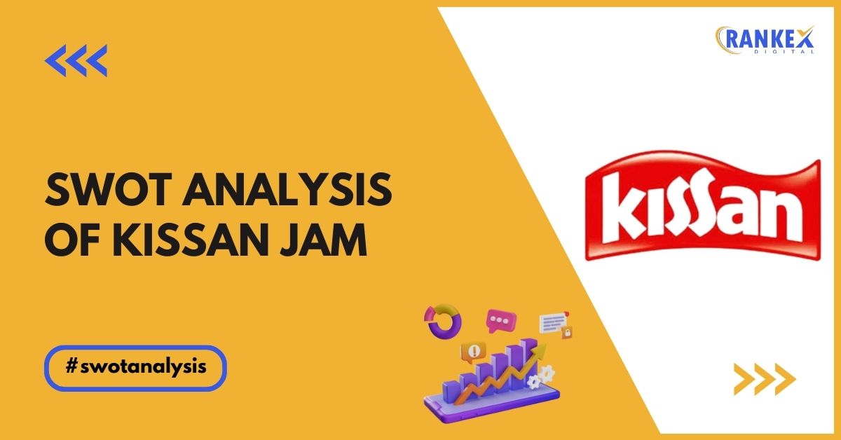 SWOT Analysis of Kissan Jam