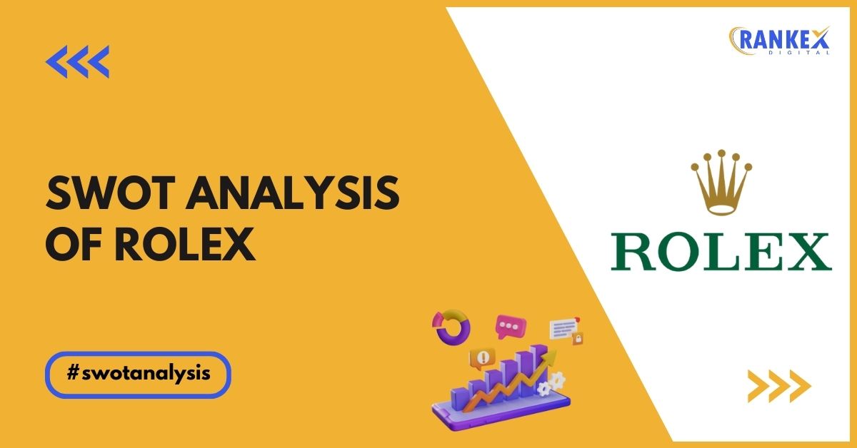 SWOT Analysis Of Rolex