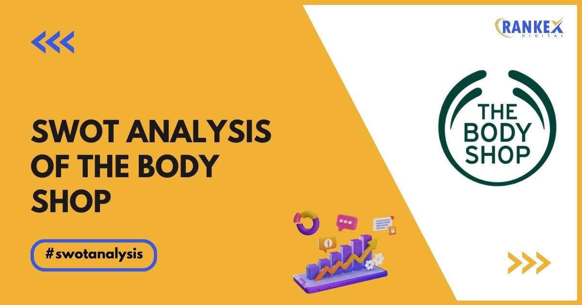 SWOT Analysis Of The Body Shop