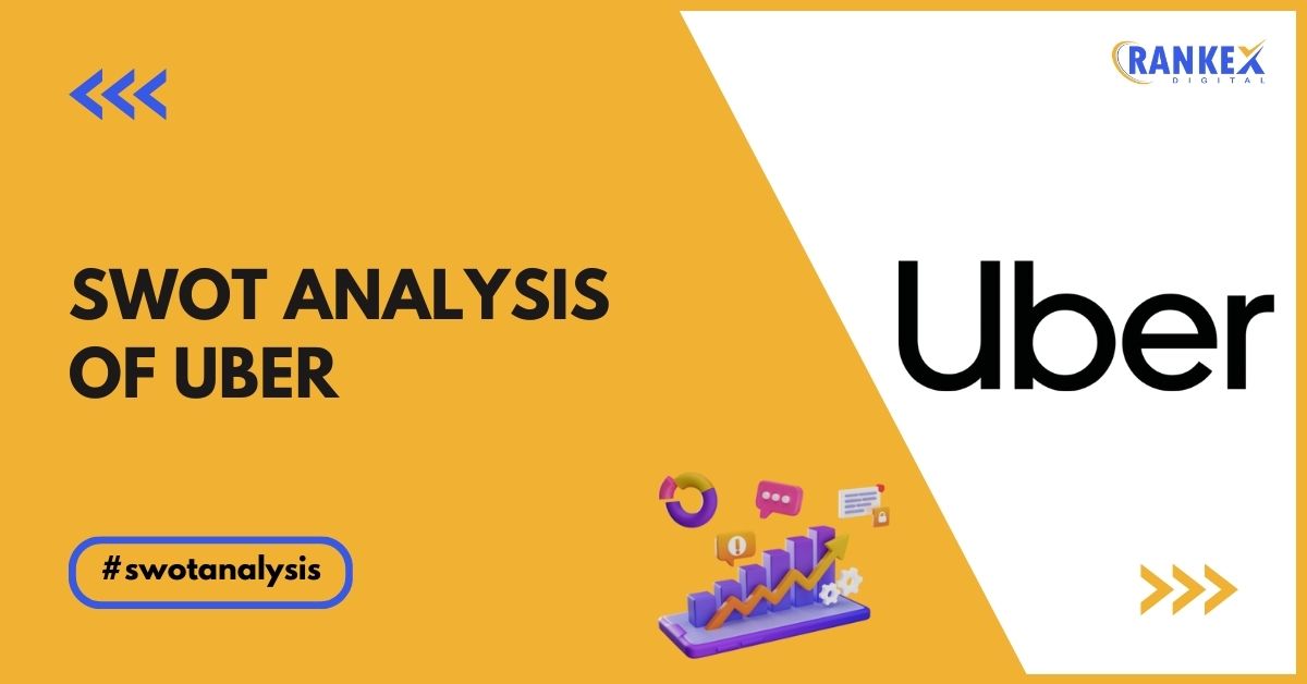 SWOT Analysis of Uber