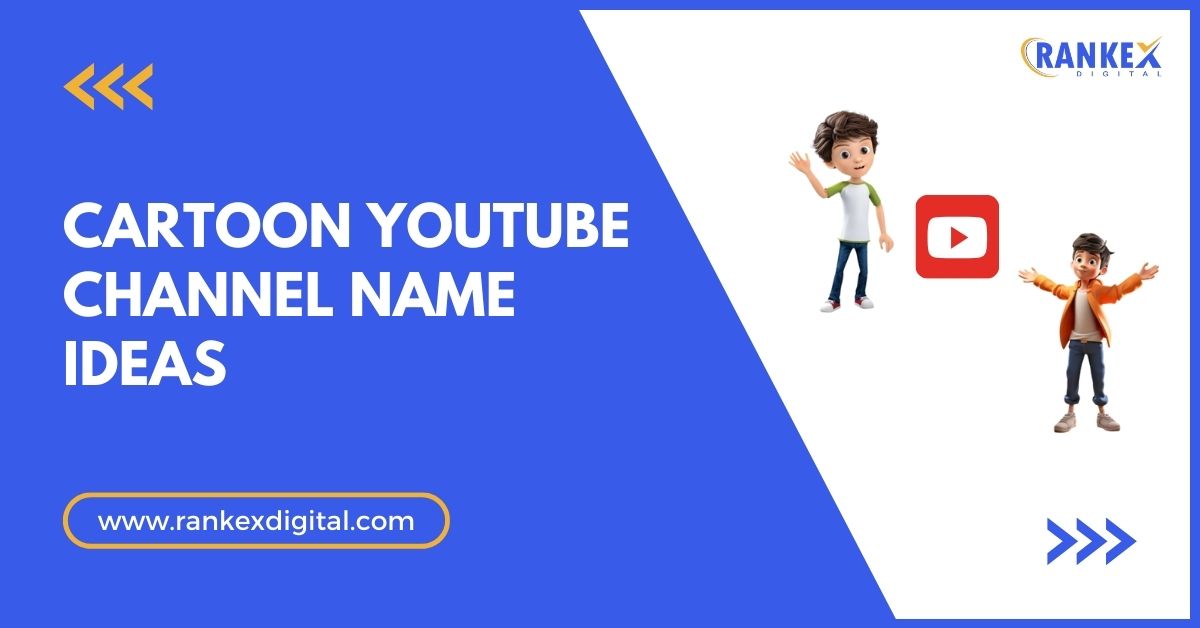 900 Best Cartoon YouTube Channel Name Ideas Updated 2025 