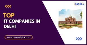 Top IT Companies in Delhi