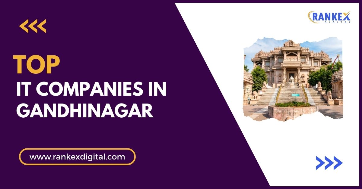 Top IT Companies in Gandhinagar