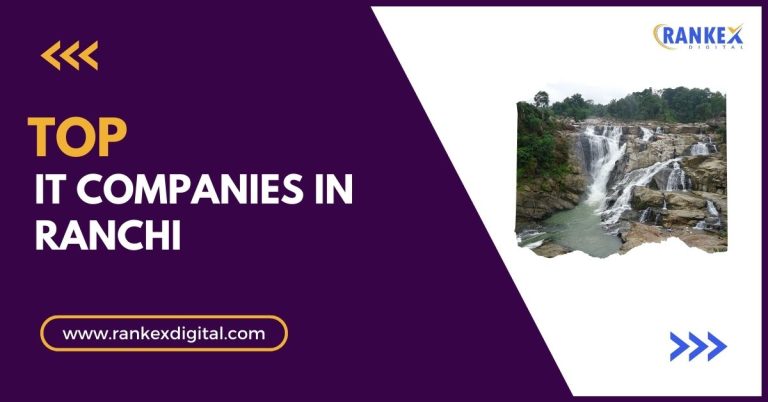 Top 20 IT Companies in Ranchi [Updated 2026]